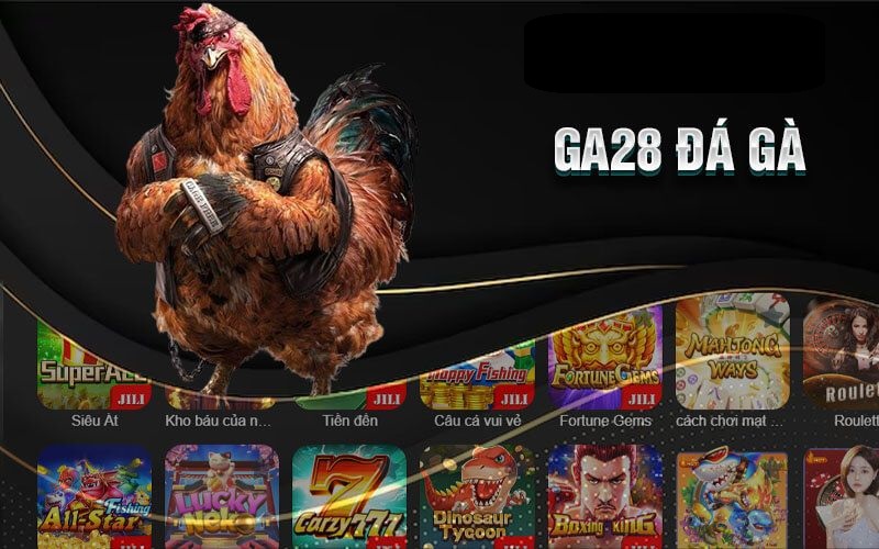 Đá Gà GA28 Thái Lan – Trải nghiệm cá cược đỉnh cao và hấp dẫn tại OK88 1 Đá Gà GA28 có mặt tại Thái Lan